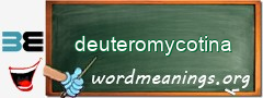 WordMeaning blackboard for deuteromycotina